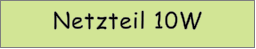 Netzteil 10W