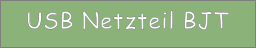 USB Netzteil BJT