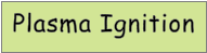 Plasma Ignition