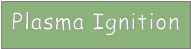 Plasma Ignition